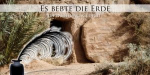 Es bebte die Erde